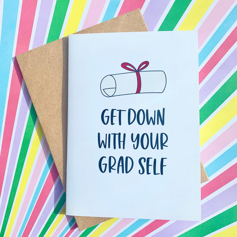 Get Down With Your Grad Self Graduation Card - Splendid Greetings