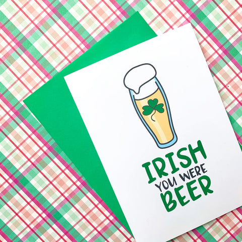 Irish You Were Beer Card - Splendid Greetings