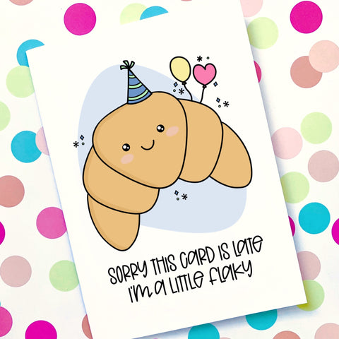 I'm a Little Flaky Belated Birthday Card - Splendid Greetings