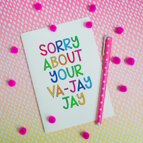 Sorry About Your Va-Jay Jay - Splendid Greetings