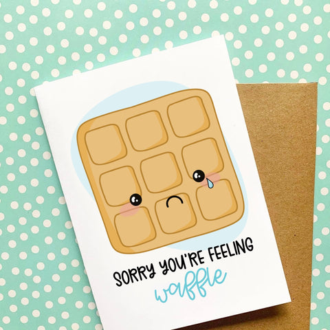 Sorry You’re Feeling Waffle Card - Splendid Greetings