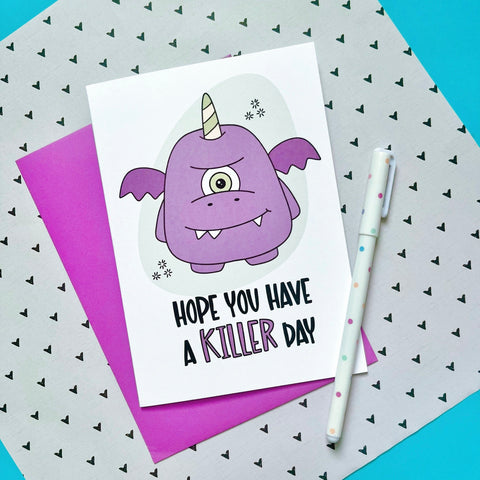 Hope You Have a Killer Day Card - Splendid Greetings