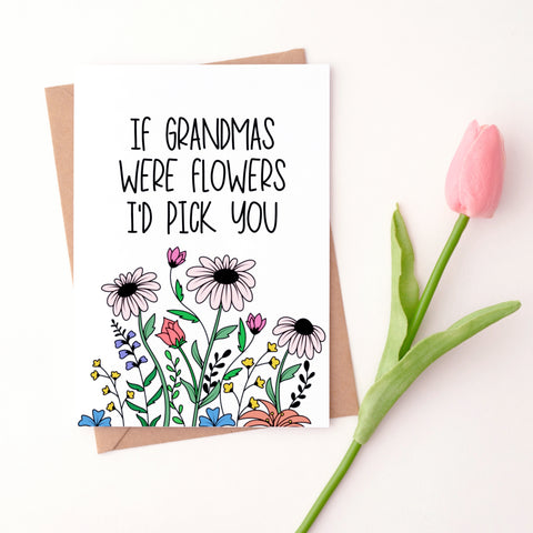 If Grandmas Were Flowers Mother’s Day Card