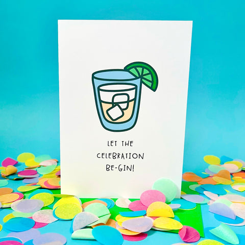 Let the Celebration Be-Gin Card - Splendid Greetings